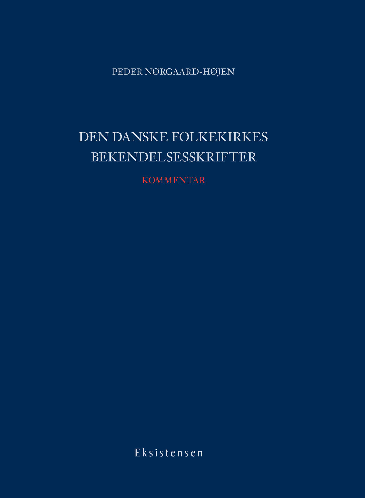 Den Danske Folkekirkes Bekendelsesskrifter - Kommentar