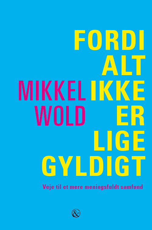 lige gyldigt