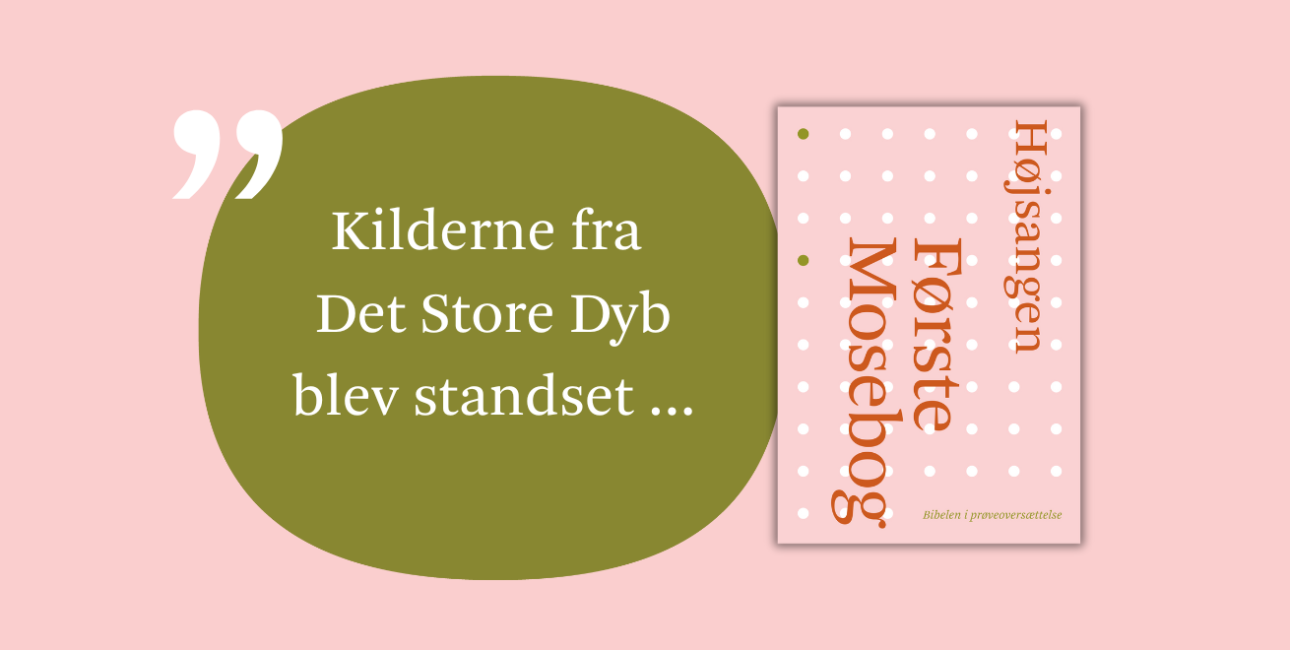 Bibelen i prøveoversættelse: Første Mosebog kapitel 8