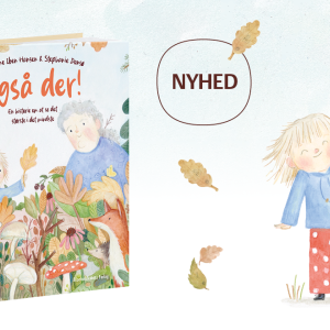 Rimmesteren over dem alle, Marianne Iben Hansen, har skrevet "Også der! – En historie om at se det største i det mindste", smukt akkompagneret af Stephanie Donsøs gyldne illustrationer.
