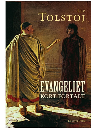Lev Tolstoj: Evangeliet kort fortal