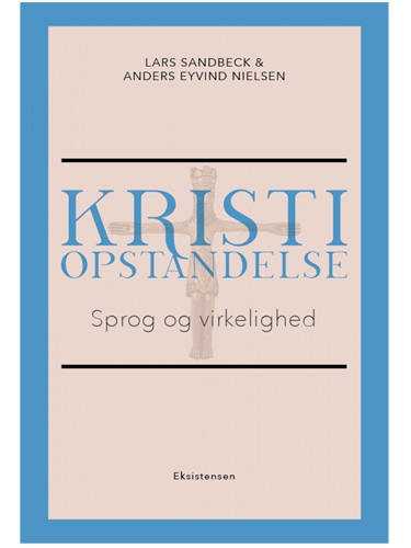 Kristi opstandelse. Sprog og virkelighed.