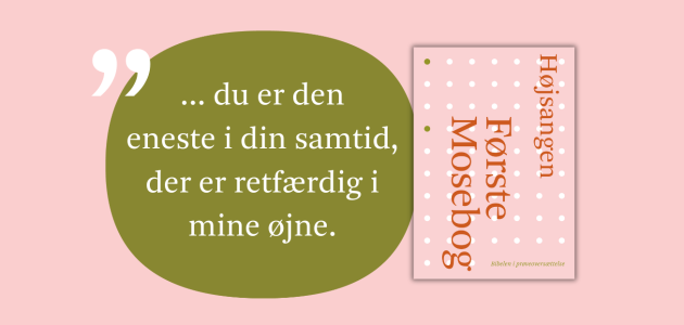 Bibelen i prøveoversættelse: Første Mosebog kapitel 7