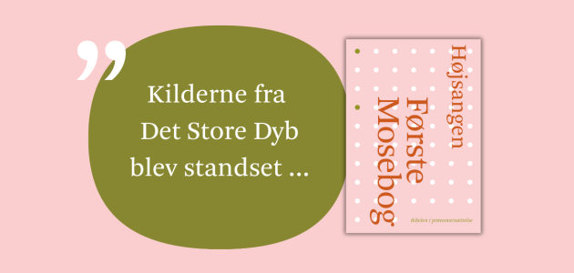 Bibelen i prøveoversættelse: Første Mosebog kapitel 8