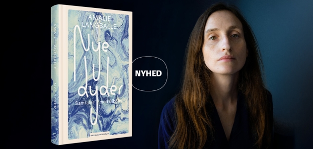 I Nye dyder undersøger den prisvindende forfatter Amalie Langballe, hvad der sker, når man tager Bibelen alvorligt som samtalepartner i et moderne liv. Foto: Philip Peng Rosenthal.