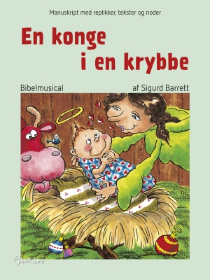 En konge i en krybbe*