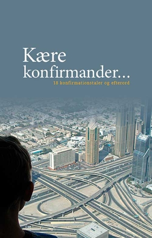 Kære konfirmander...*