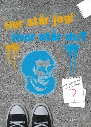 Her står jeg! Hvor står du?*