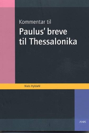 Kommentar til Paulus' breve til Thessalonika*